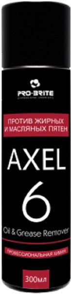 Средство для удаления пятен 300 мл, PRO-BRITE AXEL-6 Oil  Grease Remover, растительных и технических масел, спрей